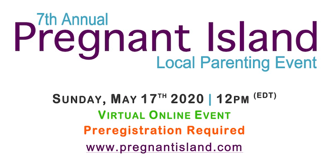 7th Annual Pregnant Island Event Will Be Virtual!